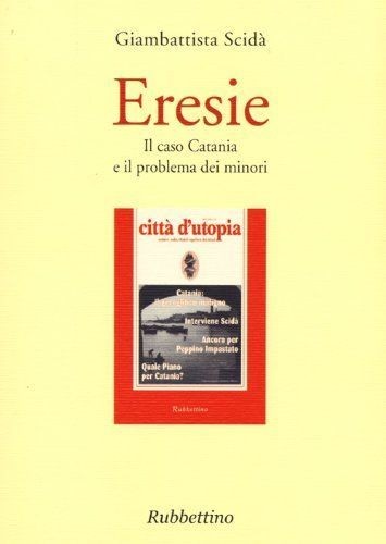 Eresie caso catania e - eresie.,